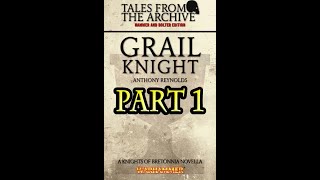 Knights of Bretonnia - Grail Knight (Part 1/6)