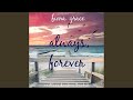 Chapter 21.5 & Chapter 22.1 - Always, Forever (Endless Harbor—Book Two)