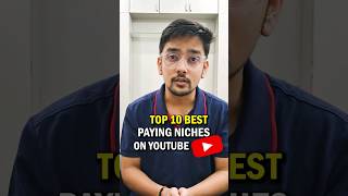 Best YouTube Niches 😲💯 Top 10 High Paying Niches on Youtube #shorts