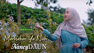 Marhaban Ya Nabi - NancyDAUN (Cover Musik Video)