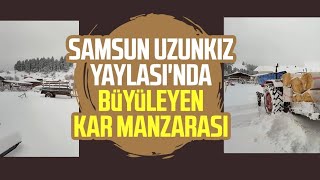 Samsun Yakakent Uzunkız Yaylası'ndan kar manzarası!