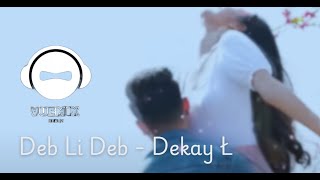 Deb Li Deb - Dekay Ł (VueMix_Remake)