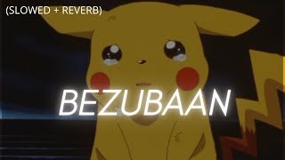 Bezubaan - ABCD (slowed & reverbed) | lyrics | Lofi bollywood music | hindi lofi