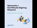 Generate a Certificate Signing Request