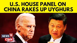 U.S. House Panel On China Highlights Abuse Of Uyghurs In Second Hearing | English News | News18