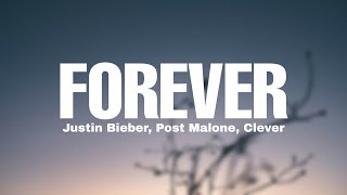Justin Bieber - Forever (8D Audio) ft. Post Malone, Clever