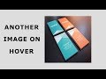 Another Image on Hover | CSS3 Image Hover Effect | CSS3 Animation Snippets