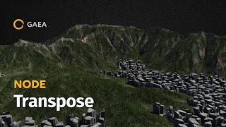 Gaea Node: Transpose
