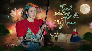 TÌNH PHỤNG Ý LOAN - NGÔ THÁI NGÂN | OFFICIAL MUSIC VIDEO