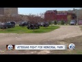 veterans fight for memorial park