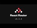 React Router v6.3 Tutorial: Integrating within a React App