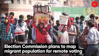 Poll Commission Plans To Map Migrant Population For Remote Voting