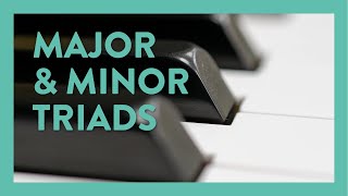 Piano Triads | Major & Minor | Hoffman Academy | Lesson 124