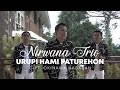 Nirwana Trio - Urupi Hami Paturehon (Official Music Video)