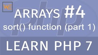 Learn PHP 7 - Arrays #4 - sort() function (part 1)