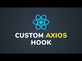 🚀 Mastering API Calls in React with Custom Axios Hooks
