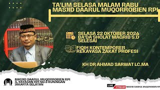 LIVE TA'LIM SELASA MALAM RABU MASJID DAARUL MUQOROBIEN RPI II KH DRS AHMAD SARWAT LC