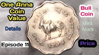 One Anna Coin Value | Bull Coin Price | Rare 1 Anna | Year 1950 1954 Full Details | #numispage11