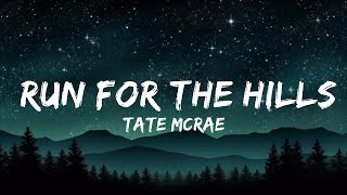 [1 HOUR]   Tate McRae - run for the hills (Lyrics)