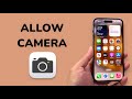 How To Allow Camera Access To Apps On iPhone