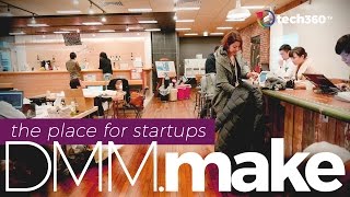 DMM.Make: The Place For Start Ups