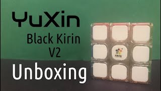 YuXin Black Kirin V2 Unboxing | A Transparent Rubik's Cube?