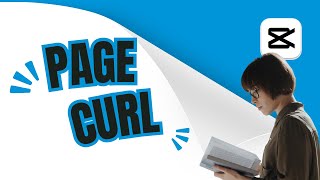 How to Create a Page Curl Effect on CapCut PC | Step-by-Step Tutorial