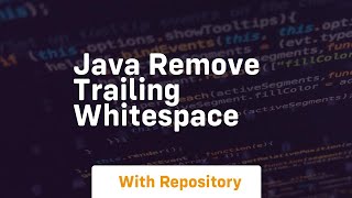 java remove trailing whitespace