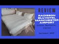 Review: Radisson Blu Hotel Manchester Airport, Greater Manchester, England - September 2023