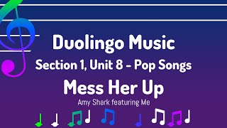 S1, U8: Mess Her Up - Duolingo (Music)