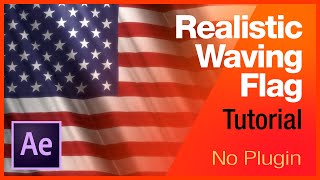 How to create Realistic Animated Flag - After Effects Tutorial - No plugin