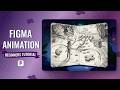 Animate Like a Pro in Figma - Beginner Tutorial