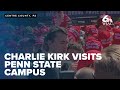 Charlie Kirk visits Penn State Campus