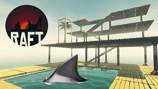 RAFT SAVE FUNCTION UPDATE! Our 4 Story Raft is Underway, Shark Attacks and Farming - Raft Gameplay