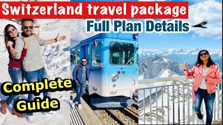 India to Switzerland budget trip (updated) | A complete travel guide to Switzerland