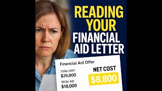 How to Read & Compare Financial Aid Award Letters | Maximize Scholarships & Appeal for More Aid