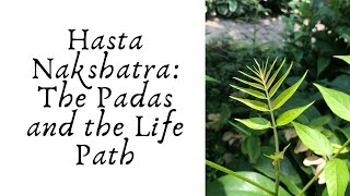 Hasta Nakshatra: The Padas and the Life Path