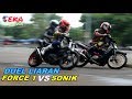 BIKIN MERINDING LIAT DUEL LIARAN ; Road Race Yamaha Force 1 VS Honda Sonik