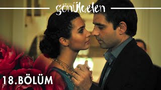 Gönülçelen 18. Bölüm - atv