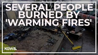 Several people burned by 'warming fires' in Portland