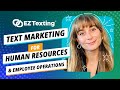 Text Messaging / SMS Marketing for Human Resources & Employee Operations | EZ Texting Demo