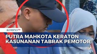 Kasus Tabrak Lari Putra Mahkota Keraton Kasunanan Surakarta Diselesaikan secara Kekeluargaan!