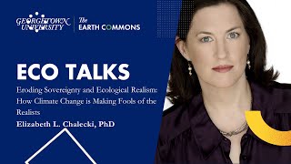 ECo Talks: Eroding Sovereignty and Ecological Realism