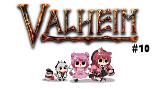 【Vtuber/VALHEIM配信】とよとろぶれぽん ★ 久々の！とよとろぶれぽん！！ #10  with Braver \u0026 とよぴ～さん \u0026 華房とろふ【すかぽんたん.】#Vtuber