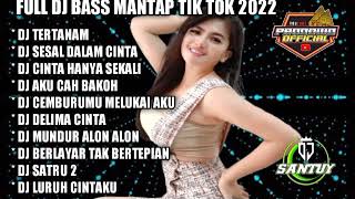 DJ TIKTOK TERBARU 2022 - DJ TERTANAM TIK TOK VIRAL JEDAG JEDUG FULL BASS TERBARU