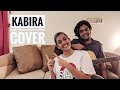 KABIRA cover | Arya Dhayal ft Febil John Roy