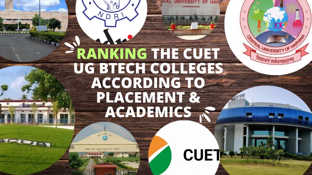 Ranking The CUET Btech Colleges According To Placement, Academics ...