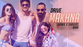 (MAKHNA) SHAWIE X SHAVERS | Sushant Singh Rajput & Jacqueline Fernandez