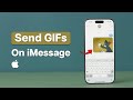 How To Send GIFs On iPhone iMessage?