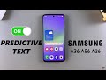 How To Enable Predictive Text On Samsung Galaxy A26/A36/A56